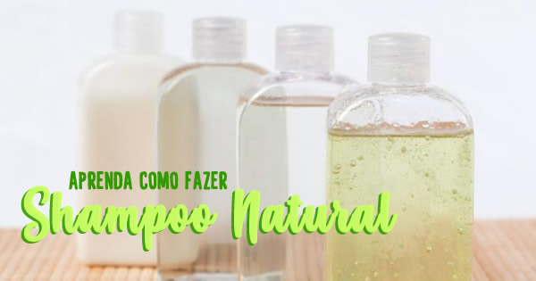 3 Receitas Baratas de Shampoo Natural Para Escolher e Fazer em Casa